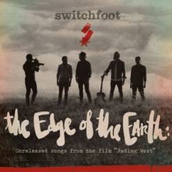 Switchfoot : The Edge of the Earth